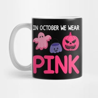 In October We Wear Pink Mug